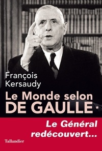 Livres audio téléchargeables gratuitement pour BlackBerry Le monde selon De Gaulle  - Le Général redécouvert... 