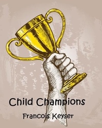  Francois Keyser - Child Champions.