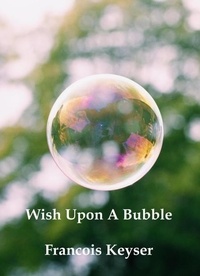  Francois Keyser - Wish Upon a Bubble.