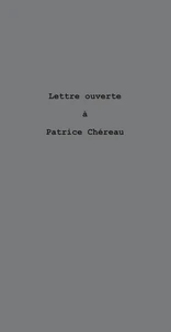 Lettre ouverte à Patrice Chéreau