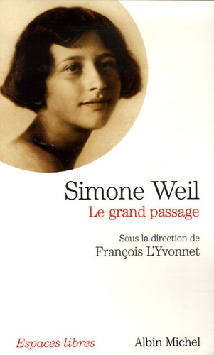 Simone Weil. Le grand passage