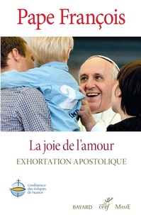  François - La joie de l'amour - Amoris Lætitia.
