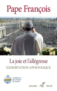  François - La joie et l'allégresse - Gaudete et Exsultate - Exhortation apostolique.