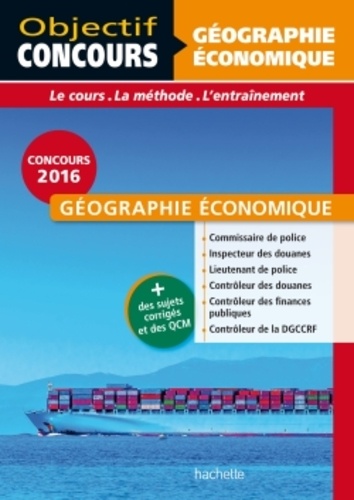 François Lafargue et Vincent Lafargue - Géographie économique - Le cours, la méthode, l'entraînement.