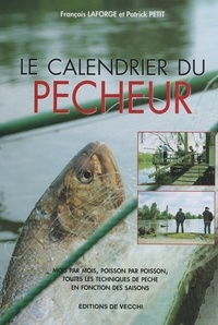 François Laforge et Patrick Petit - Le calendrier du pêcheur.