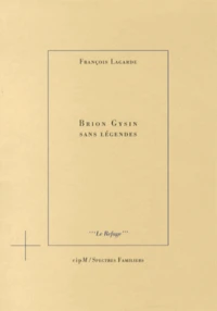 Brion Gysin sans légendes