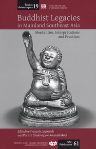 Buddhist legacies in Mainland Southeast Asia