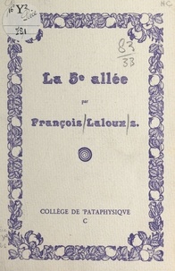 François Laloux et Jean Weber - La 5e allée.