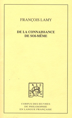 François Lamy - De la connaissance de soi-même - Tome 2, Troisième traité : De l'Etre moral de l'Homme ou de la science du coeur.
