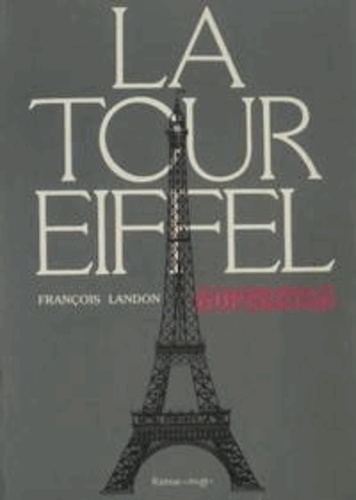 François Landon - La Tour Eiffel - Superstar.