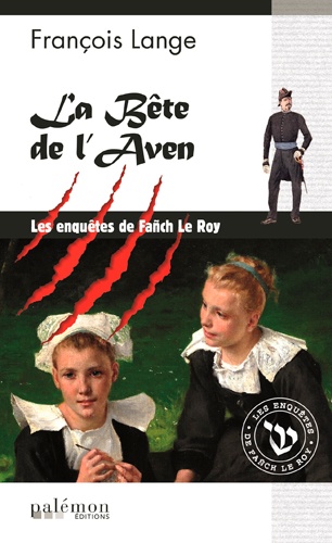François Lange - Les enquêtes de Fañch Le Roy Tome 2 : La bête de l'aven.