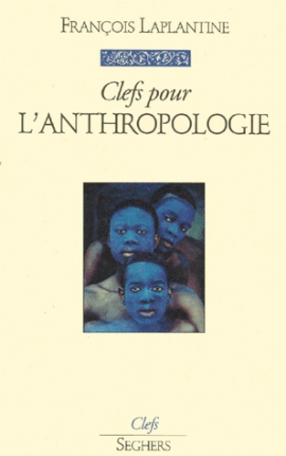 François Laplantine - L'Anthropologie.