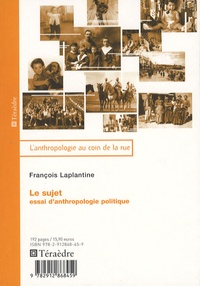 François Laplantine - Le sujet - Essai d'anthropologie politique.