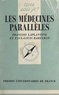 François Laplantine et Paul-Louis Rabeyron - Les médecines parallèles.