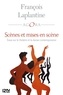 François Laplantine - Scènes et mise en scène - Essai sur le théâtre et la danse contemporaine.