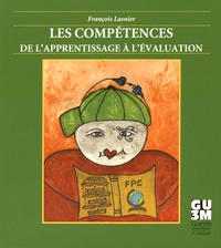 François Lasnier - Les compétences, de l'apprentissage à l'évaluation.