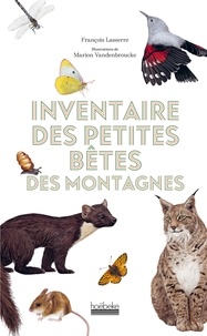 François Lasserre et Marion Vandenbroucke - Inventaire des petites bêtes des montagnes.