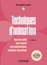 François Laure - Techniques d'animation - 4e éd. - Tous les outils pour réussir vos présentations, réunions, formations.