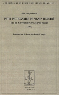 François Laveau - Petit dictionnaire de signes illustré - Tiré du Catéchisme des sourds-muets (1868).