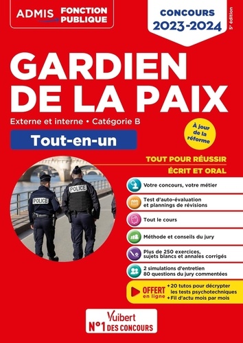 Gardien de la paix. Tout-en-un. Externe et interne - Catégorie B  Edition 2023-2024