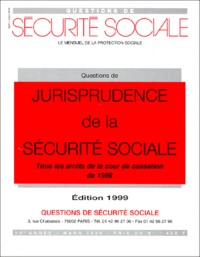 François Le Christ et  Collectif - Questions De Securite Sociale Mars 1999 : Questions De Jurisprudence De La Securite Sociale. Tous Les Arrets De La Cour De Cassation De 1998, Edition 1999.
