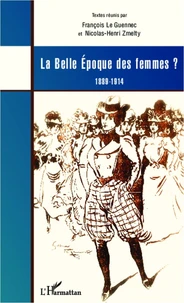 La belle époque des femmes ?