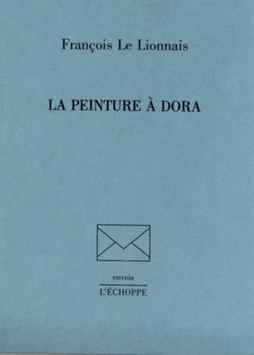 François Le Lionnais - La peinture à Dora.