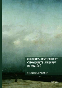 Culture scientifique et citoyenneté : un enjeu de société