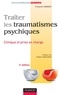 François Lebigot - Traiter les traumatismes psychiques - 2e éd. - Clinique et prise en charge.