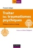 François Lebigot - Traiter les traumatismes psychiques.