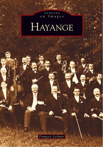 François Lechner - Hayange.