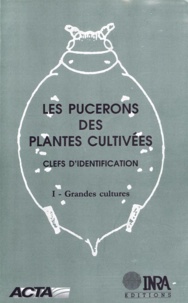 François Leclant - Les pucerons des plantes cultivées : clefs d'identification - Tome 1, Grandes cultures.