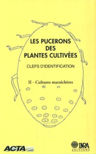 François Leclant - Les pucerons des plantes cultivées : clefs d'identification - Tome 2, Cultures maraîchères.