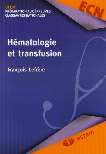 François Lefrère - Hématologie et transfusion.