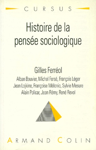 François Léger et  Collectif - Histoire de la pensée sociologique - "les grands classiques".