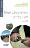 François Legouy et Guillaume Giroir - Terre des hommes, terres du vin.