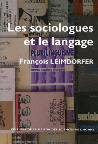 François Leimdorfer - Les sociologues et le langage.