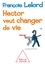 Hector veut changer de vie