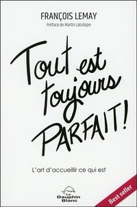 Tout est toujours parfait! - Lart daccueillir ce qui est.pdf