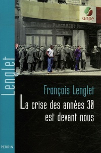 François Lenglet - La crise des années 1930 est devant nous.