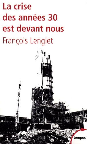 François Lenglet - La crise des années 30 est devant nous.