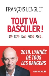 Téléchargement gratuit de livres en ligne Tout va basculer ! par François Lenglet 9782226441942 FB2 MOBI PDB in French