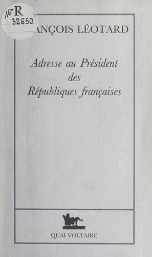 Adresse au Président des Républiques françaises
