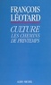 François Léotard - Culture - Les chemins de printemps.