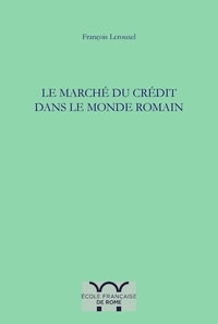 François Lerouxel - Le marché du crédit dans le monde romain (Egypte et Campanie).