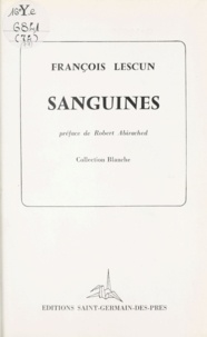 François Lescun - Sanguines.