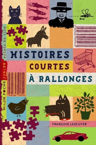 François Lescuyer - Histoires courtes à rallonges.