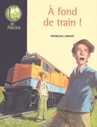 François Librini - A fond de train !.
