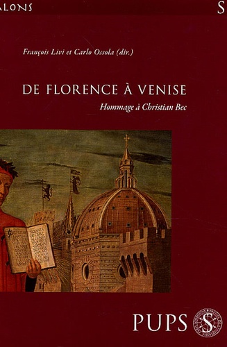 François Livi et Carlo Ossola - De Florence à Venise - Hommage à Christian Bec.