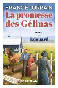 La promesse des Gélinas